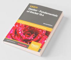 Learn Docker - Fundamentals of Docker 19.x