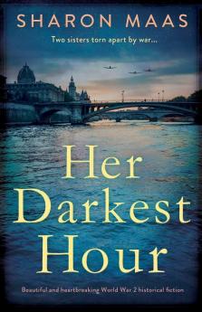 Her Darkest Hour: Beautiful and heartbreaking World War 2 historical fiction