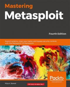 Mastering Metasploit - Fourth Edition