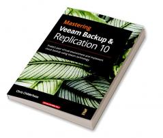 Mastering Veeam Backup & Replication 10