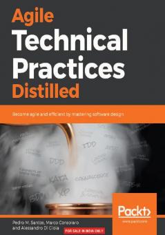 Agile Technical Practices Distilled