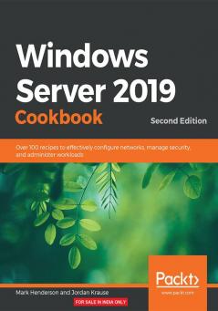 Windows Server 2019 Cookbookm - Second Edition