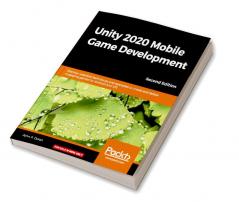 Unity 2020 Mobile Game Development