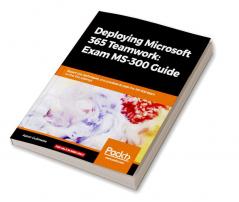 Deploying Microsoft 365 Teamwork