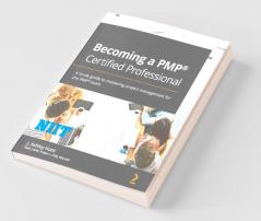 Becoming a PMP Certified Professional: A study guide to mastering project management for the PMP exam