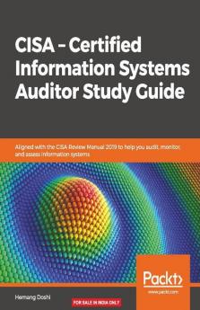 CISA - Certified Information Systems Auditor Study Guide