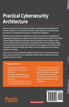 Practical Cybersecurity Architecture