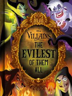 Disney VillainsThe Evilest Of Them All