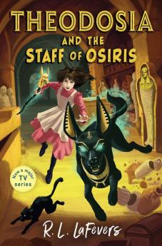 Theodosia and the Staff of Osiris