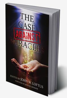 The Case Against Miracles