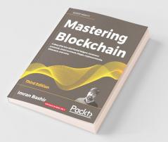 Mastering Blockchain - Third Edition