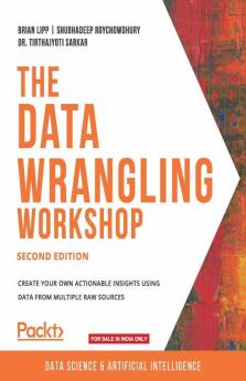 The Data Wrangling Workshop Second Edition
