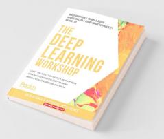 The Deep Learning Workshop
