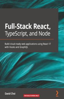 Full-Stack React TypeScript and Node