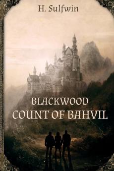 Blackwood: Count of Bahvil: 1