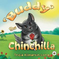 'Buddy' the Chinchilla