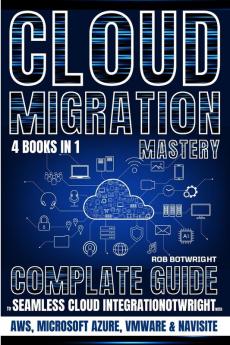 Cloud Migration Mastery