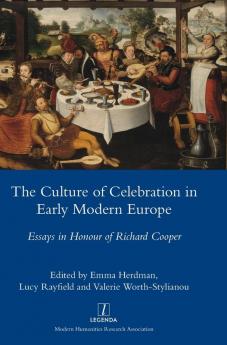 The Culture of Celebration in Early Modern Europe