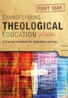 Transforming Theological Education 2nd Edition