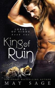 King of Ruin: A Fantasy Romance: 1 (Ords of Sidhe)