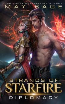 Diplomacy: A Space Fantasy Romance: 2 (Strands of Starfire)