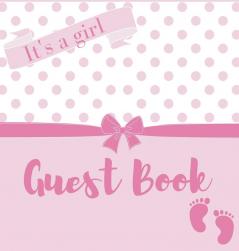 It's a girl baby shower guest book (Hardback)