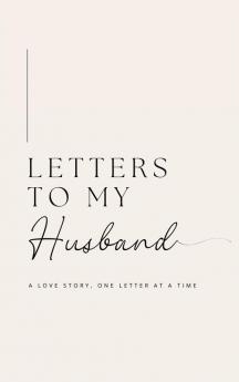 Letters to My Husband