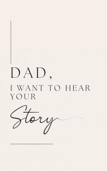 Dad I want to hear your story (Hardback)