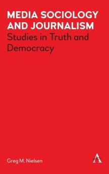 Media Sociology and Journalism