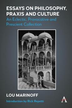 Essays on Philosophy Praxis and Culture