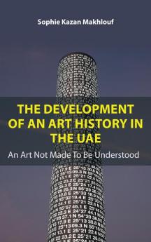 The Development of An Art History in the UAE