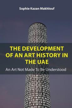 The Development of An Art History in the UAE