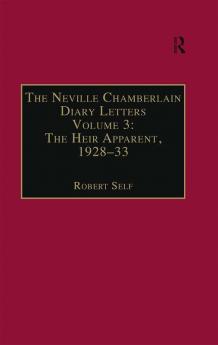 Neville Chamberlain Diary Letters