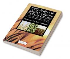 Diseases of Small Grain Cereal Crops