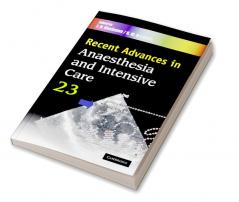 Recent Advances in Anaesthesia and Intensive Care