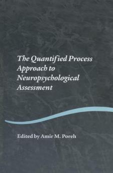 Quantified Process Approach to Neuropsychological Assessment