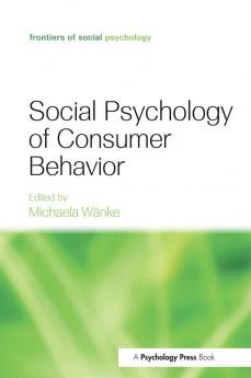 Social Psychology of Consumer Behavior