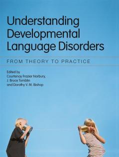 Understanding Developmental Language Disorders