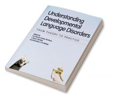 Understanding Developmental Language Disorders