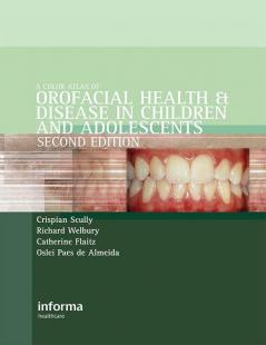 Color Atlas of Orofacial Health and Disease in Children and Adolescents