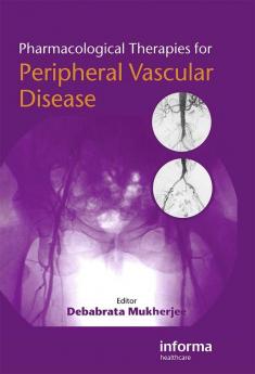 Pharmacological Therapies for Peripheral Vascular Disease