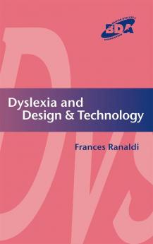 Dyslexia and Design & Technology