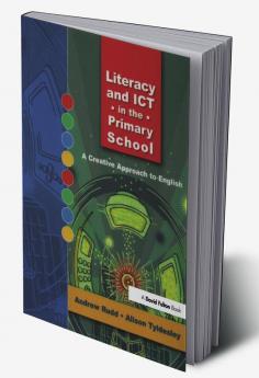 Literacy and ICT in the Primary School