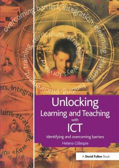 Unlocking Learning and Teaching with ICT