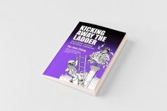 Kicking Away the Ladder