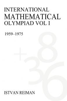 International Mathematical Olympiad Volume 1: 1959–1975