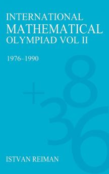 International Mathematical Olympiad Volume 2: 1976–1990