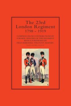 23rd London Regiment 1798-1919