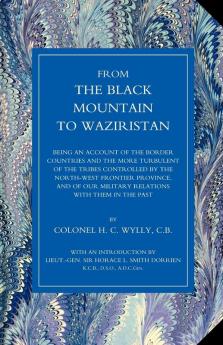 From the Black Mountain to Waziristan