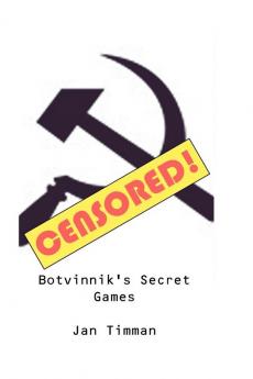 Botvinnik's Secret Games